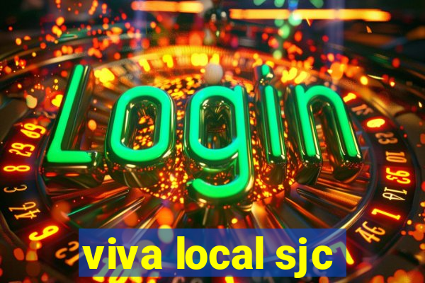 viva local sjc